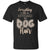 Everything I Own Is Covered In Dog Hair Dog Lovers ShirtG200 Gildan Ultra Cotton T-Shirt