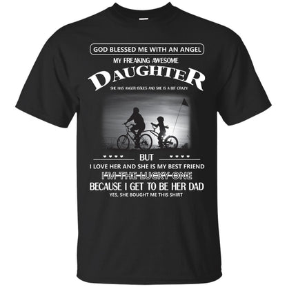 God Blessed Me With An Angle My Freaking Awesome Daughter Shirt Black