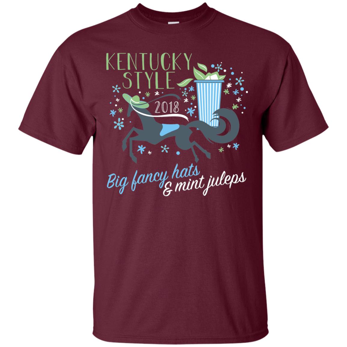 Kentucky Style Horse Big Funny Hats And Mint Juleps 2018 Shirt Maroon