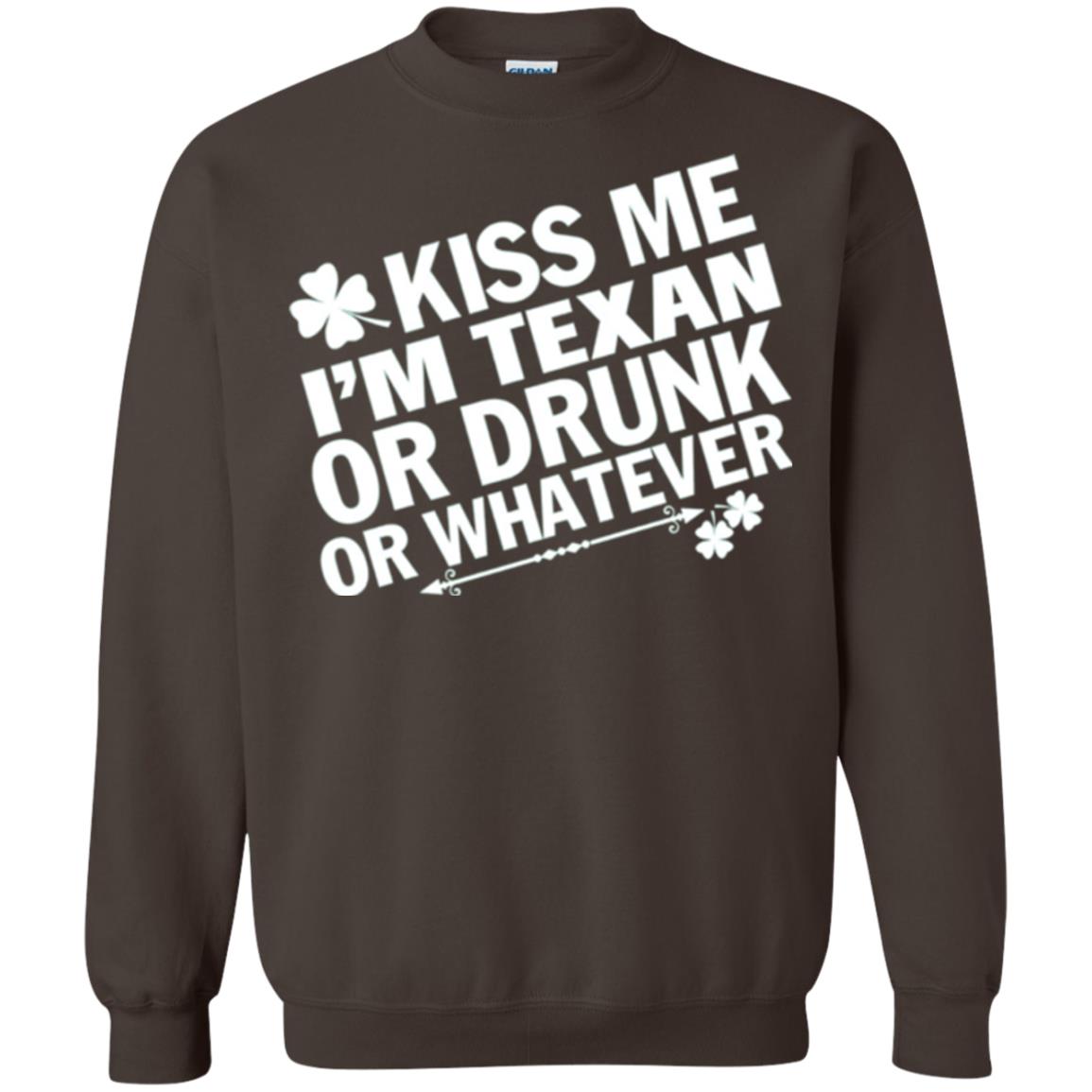 Kiss Me I_m Texan Or Drunk Or Whatever St. Patrick_s Day T-shirt Dark Chocolate
