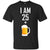 I Am 25 Plus 1 Beer 26th Birthday T-shirtG200 Gildan Ultra Cotton T-Shirt