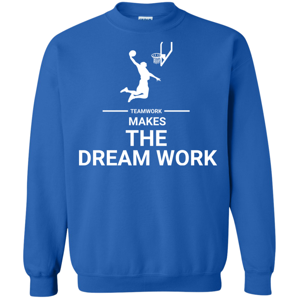 Basketball T-shirt Teamwork Makes The Dream Work Royal