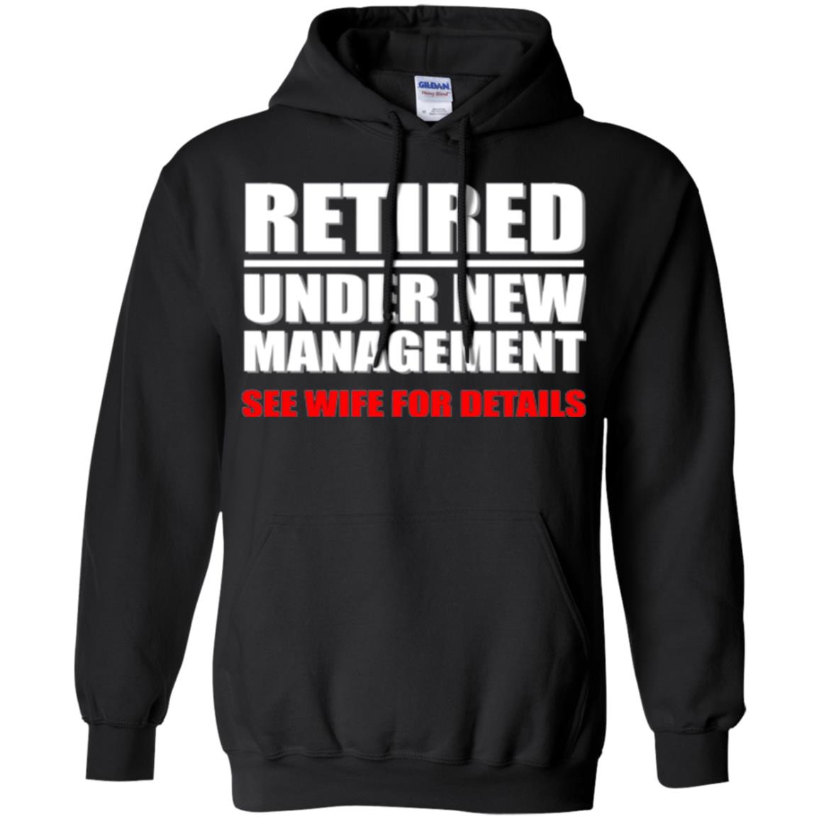 Funny Retirement T-shirt Retired Under New Management Black