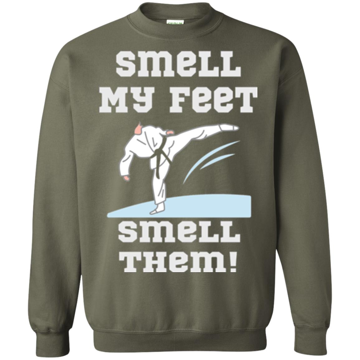 Karate Lovers T-shirt Smell My Feet Smell Them Military Green