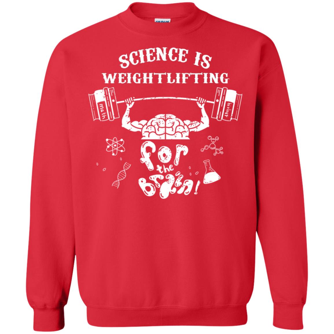 Science Is Weightlifting For The Brain Shirt Red
