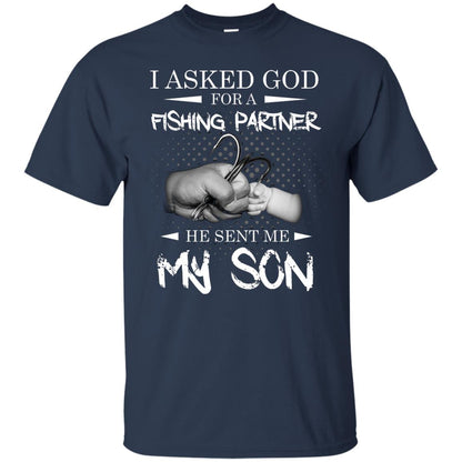 Fishing Daddy Shirt I Asked God For A Fishing Partner He Sent Me My Son Navy