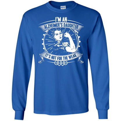 I'm An Alzheimer's Daughter, It's Not For The Weak T-shirt Royal