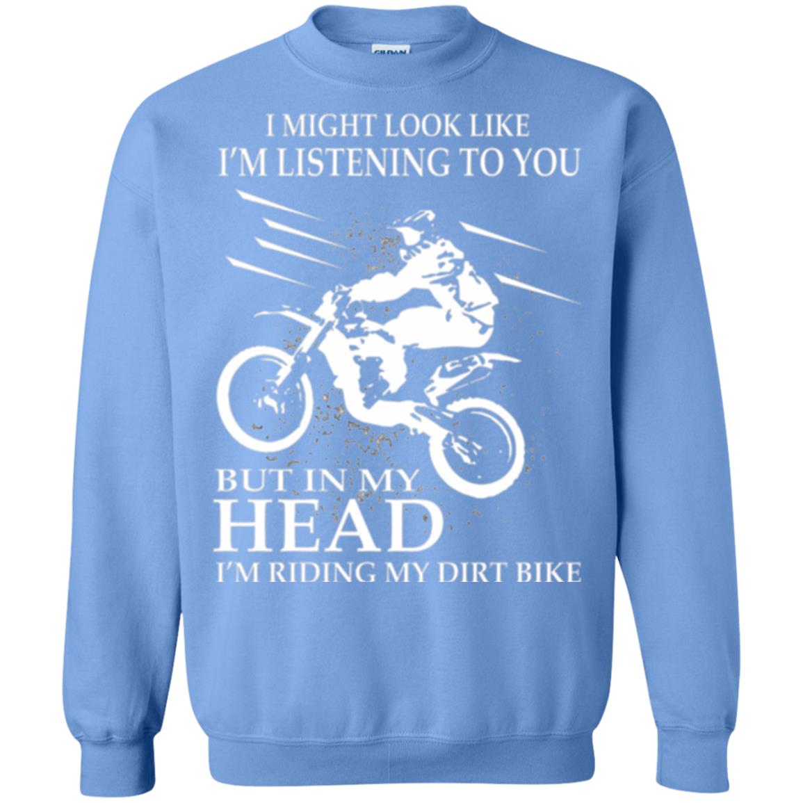 Funny Motocross T-shirt I_m Riding My Dirt Bike Carolina Blue