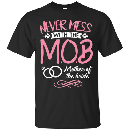 Mother Of The Bride Shirt Never Mess With Black