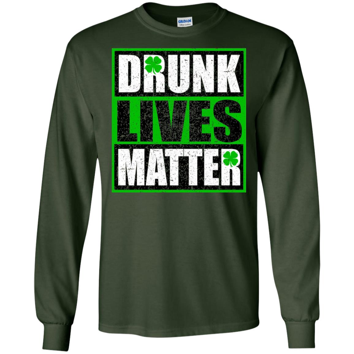 Vintage Drunk Lives Matter Saint Patrick_s Day T-shirt Forest Green