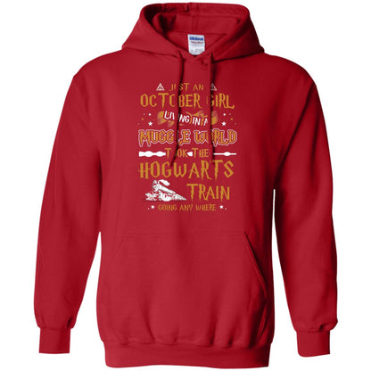 Just An October Girl Living In A Muggle World Took The Hogwarts Train Going Any Where Shirt Red