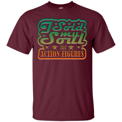 I Sold My Soul For Action Figures Cool Gift Shirt For Comic Book Lover Maroon