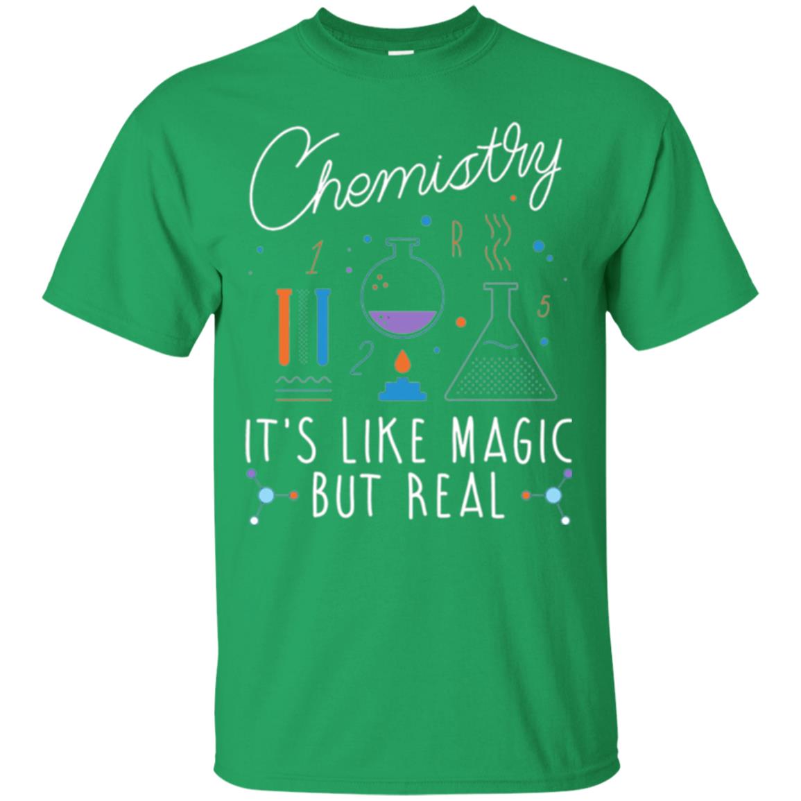 Chemistry T-shirt It_s Like Magic But Real Irish Green