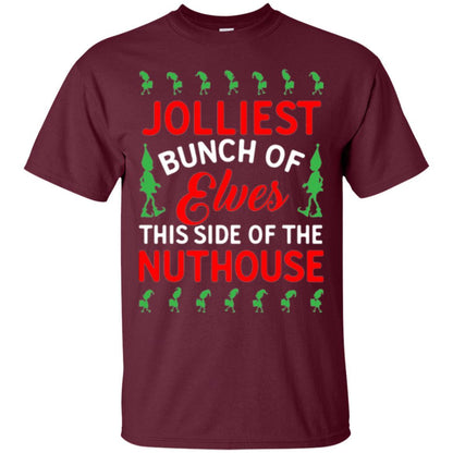 Christmas T-shirt Jolliest Bunch Of Elves This Side Of The Nuthouse Maroon