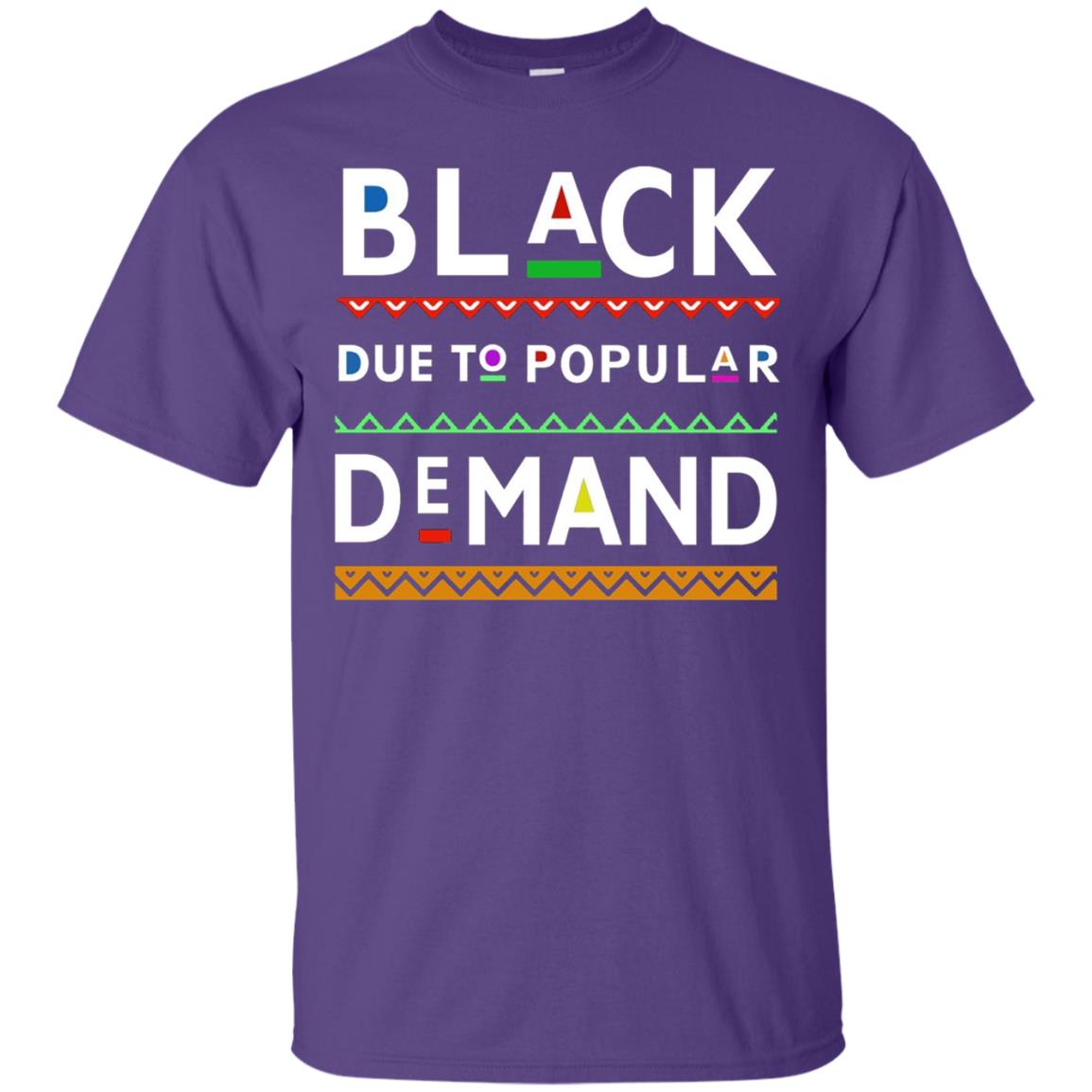 Black Due To Popular Demand Tshirt Purple