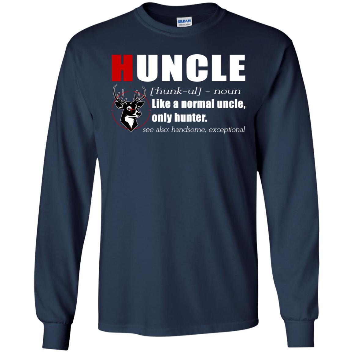 Huncle Definition Like A Normal Uncle Only Hunter Hunting Uncle Gift Shirt For Mens Navy