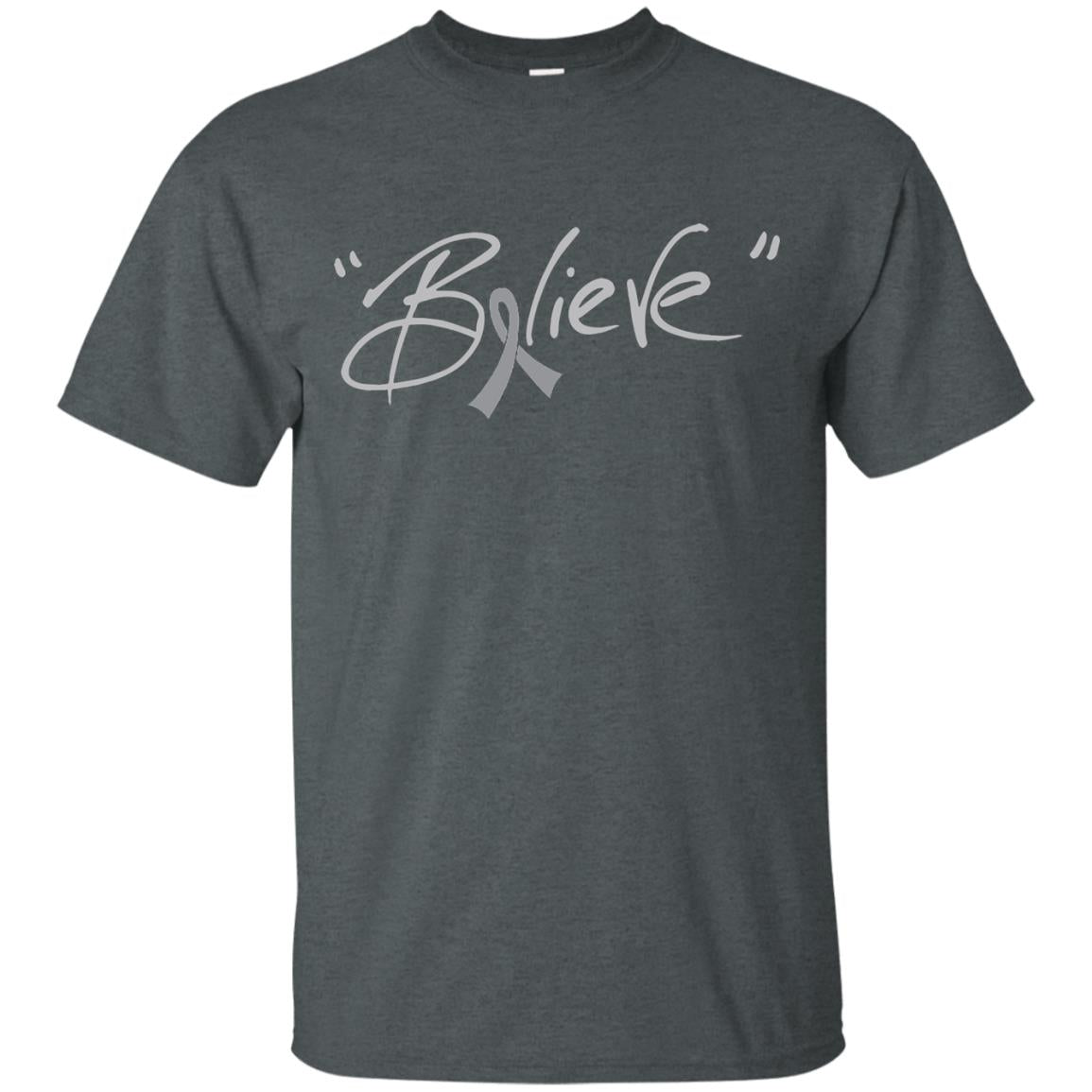 Brain Cancer Awareness Shirt Grey Ribbon Believe Dark Heather