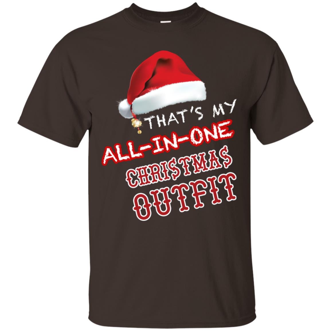 That's My All In One Christmas Outfit X-mas Gift Shirt For Mens Or Womens Dark Chocolate