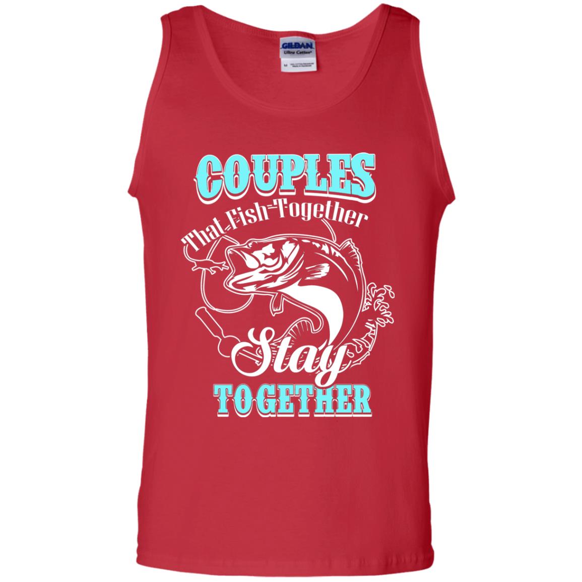Couples That Fish Together Stay Together Fisherman T-shirt Red