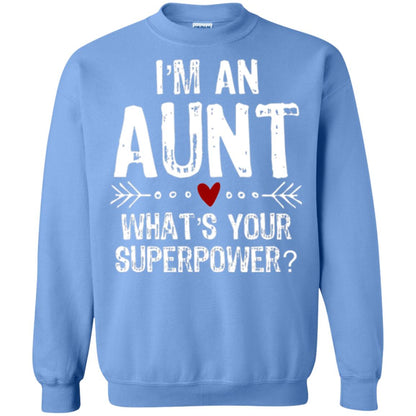 Aunt T-shirt I_m An Aunt What_s Your Superpower Carolina Blue