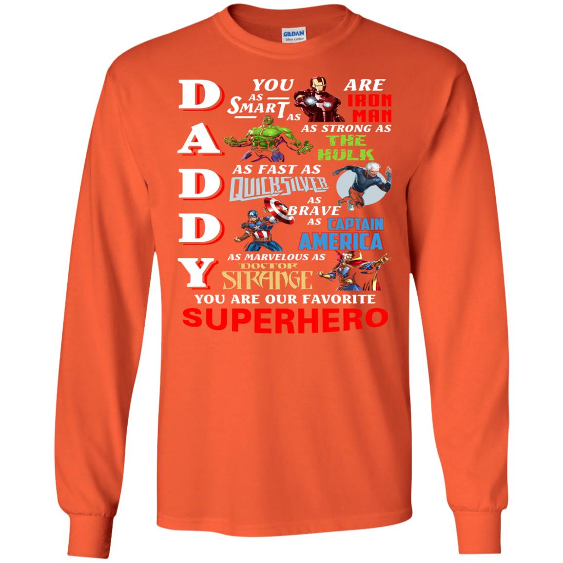 Daddy You Are Our Favorite Superhero Movie Fan T-shirt Orange