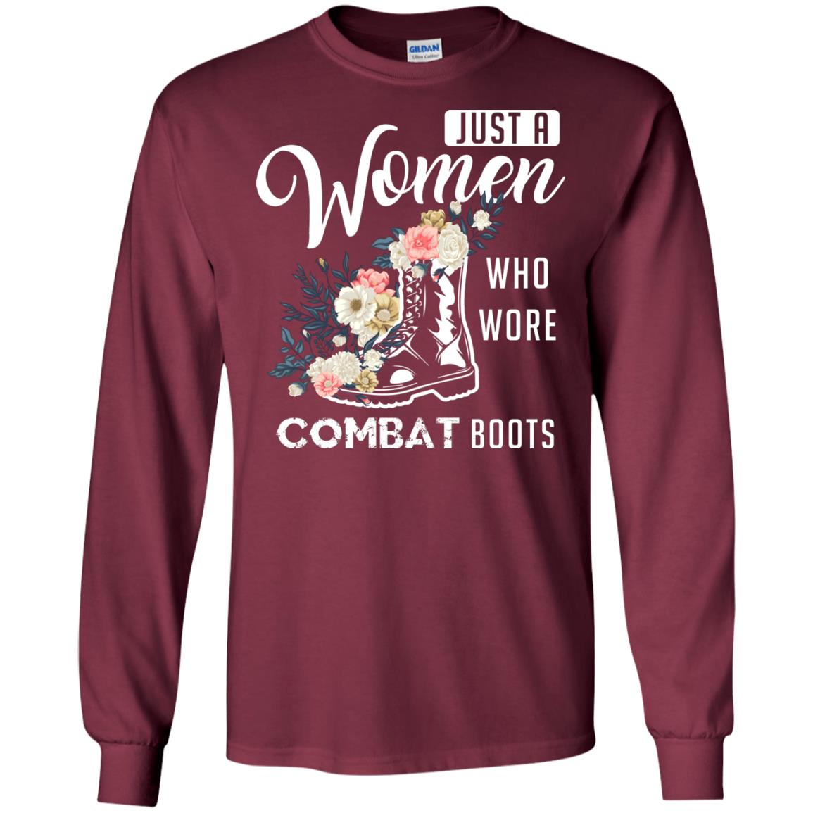 Just A Women Who Wore Combat Boots Female Veteran T-shirt Maroon