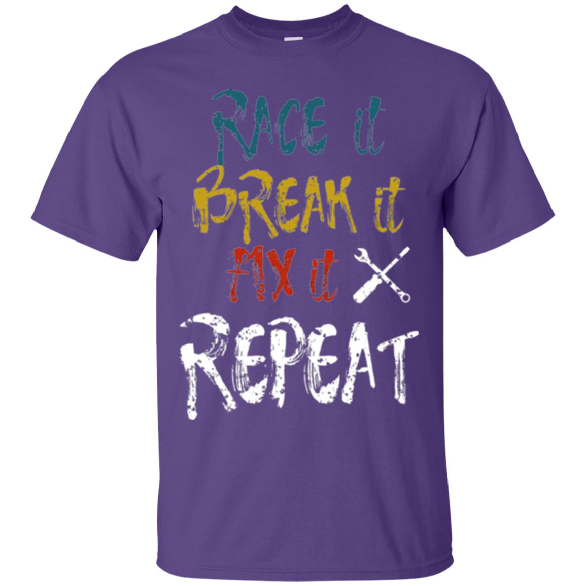 Mechanic T-shirt Race It Break It Fix It Repeat Purple