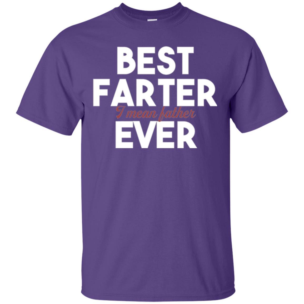 Daddy T-shirt Best Farter Ever Best Father Ever Purple