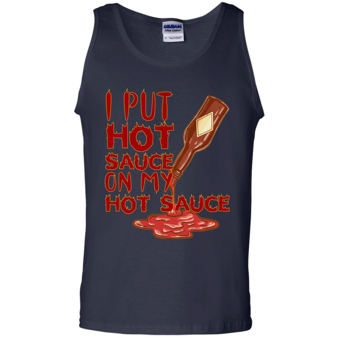 Hot Sauce T-shirt I Put Hot Sauce On My Hot Sauce Navy