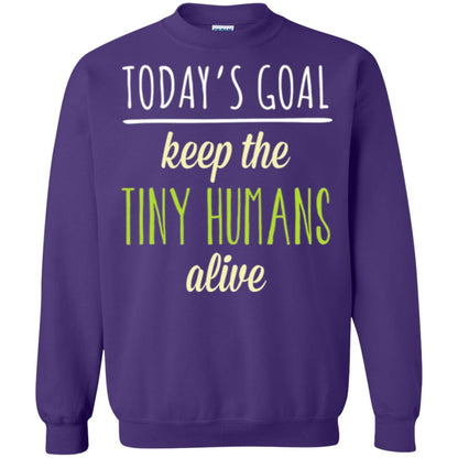 Mommy T-shirt Today_s Goal Keep The Tiny Humans Alive T-shirt Purple