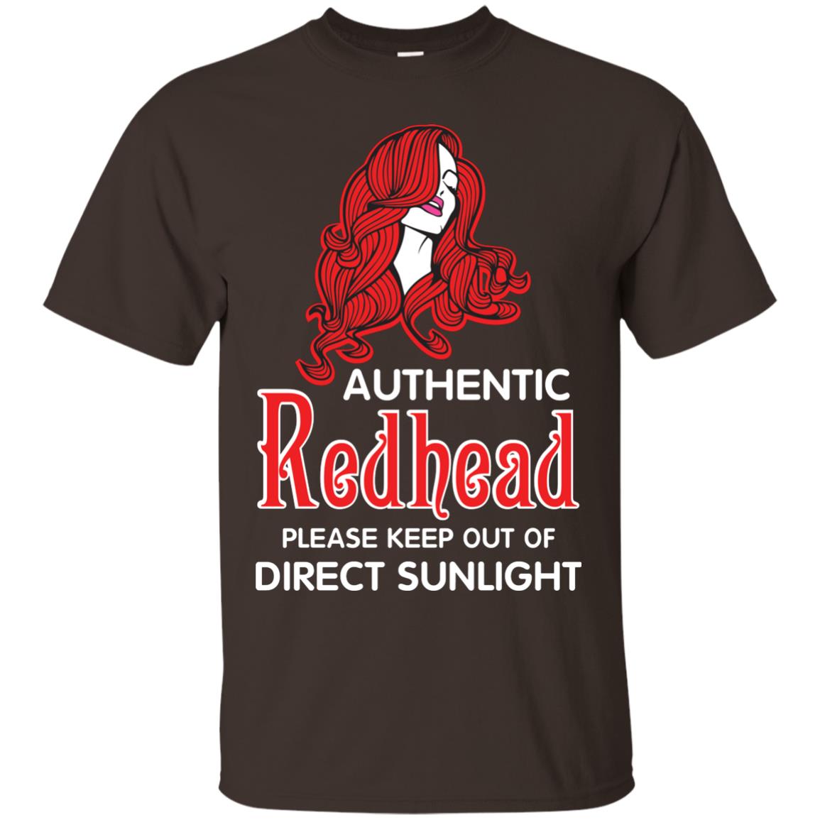Authentic Redhead Please Keep Out Of Direct Sunlight Cool Redhead Gift Shirt For Girls Dark Chocolate
