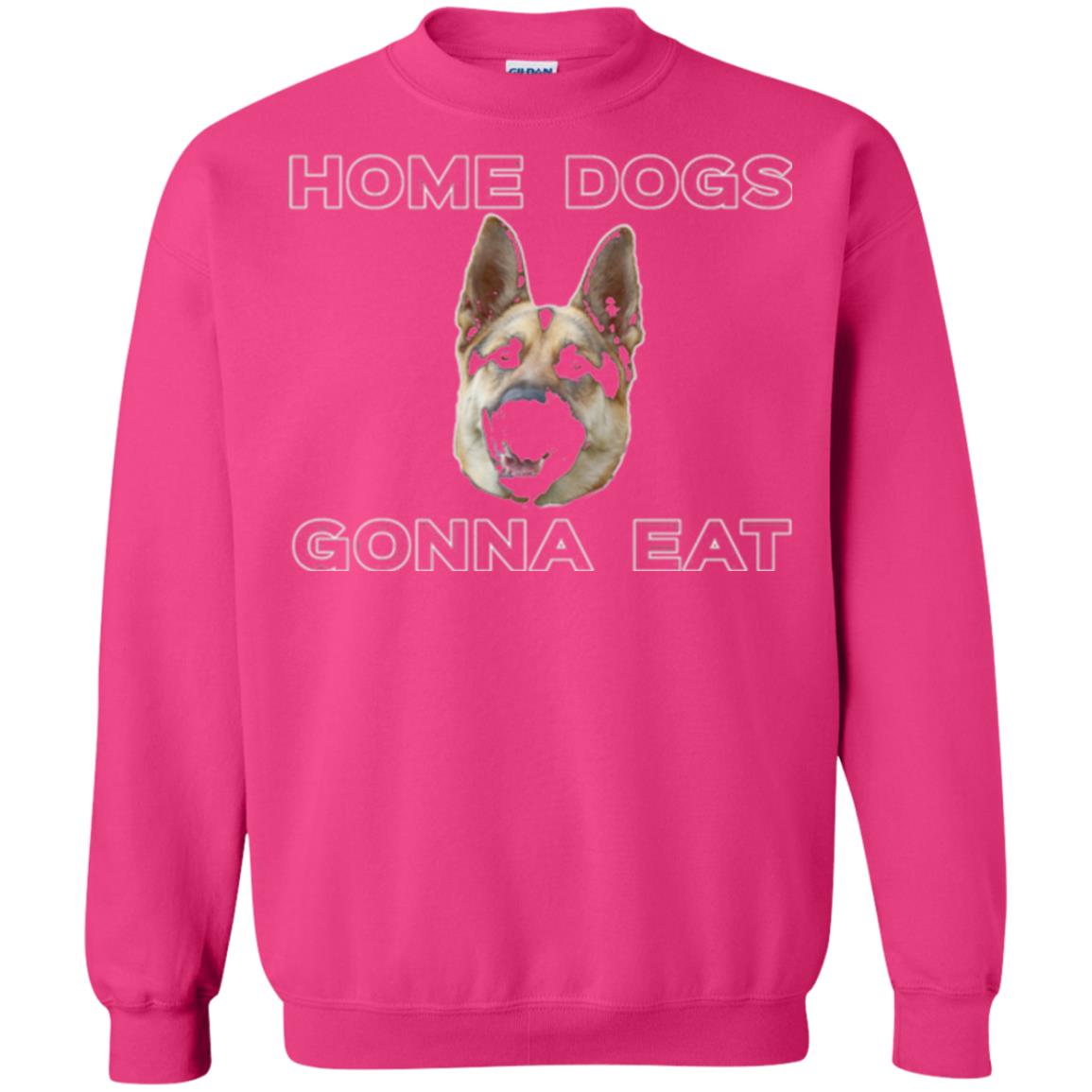 Dog Lover T-shirt Home Dogs Gonna Eat T-shirt Heliconia