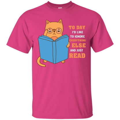 Lifestyle T-Shirt To Day I'd Like To Ignore Everything Else And Just Read Heliconia