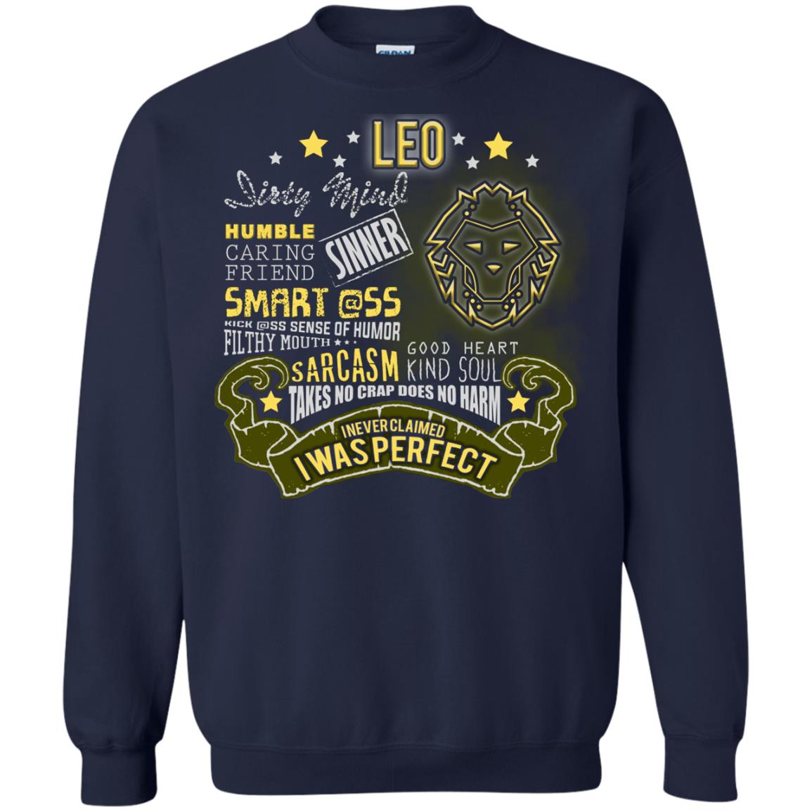 Dirty Mind Humble Caring Friend Filthy Sinner Mouth Good Heart Kind I Never Clamed I Was Perfect Leo Birthday Navy