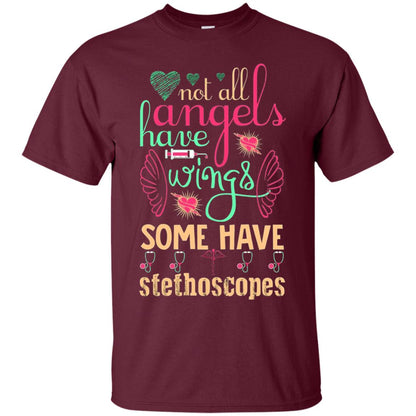 Not All Angels Have Wings Some Have Stethoscopes Maroon