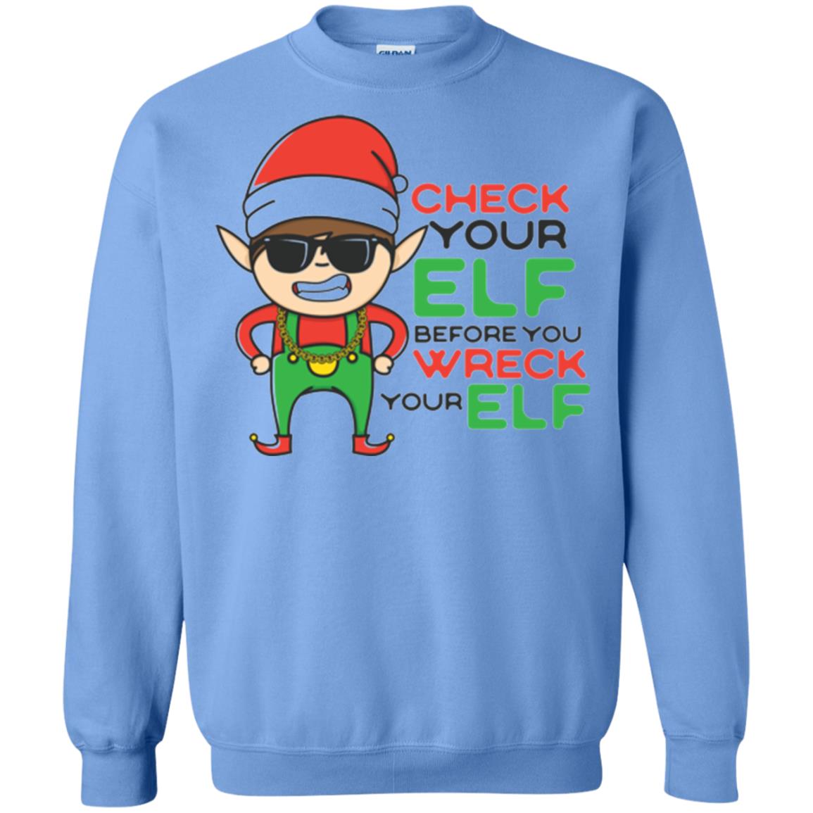 Christmas T-shirt Check Your Elf Before You Wreck Your Elf Carolina Blue