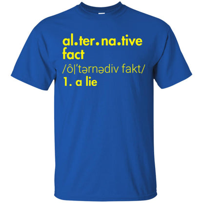 Music Lover T-shirt Al-ter-na-tive Fact A Lie Royal