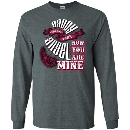 Daddy I Used To Be Your Angel Now You_re Mine T-shirt Dark Heather