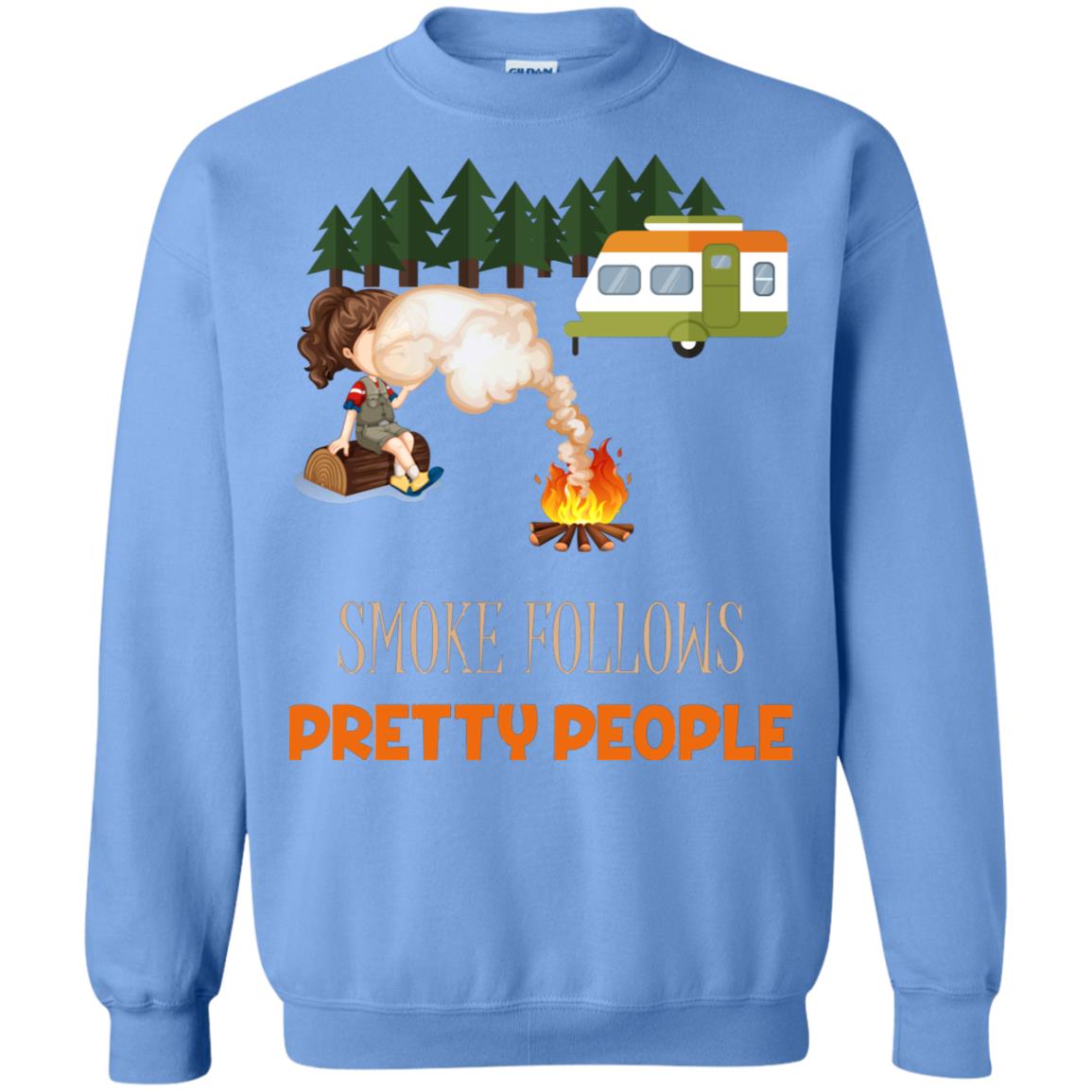 Smoke Follows Pretty People Camping Bbq Gift Shirt Carolina Blue