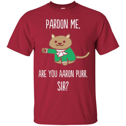 Hamilton Cat T-shirt Pardon Me Are You Aaron Pur Sir Cardinal