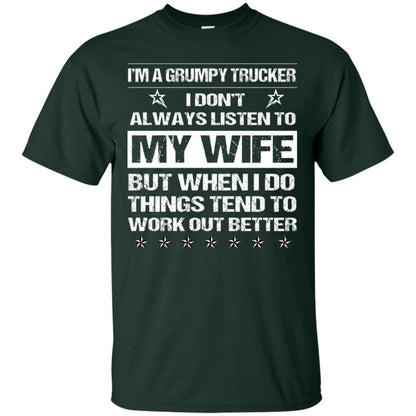 Im A Grumpy Trucker I Dont Always Listen To My Wife Shirt Forest