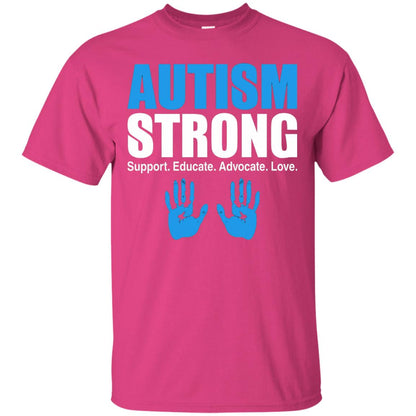 Autism Strong Support Educate Advocate Love T-shirt Heliconia