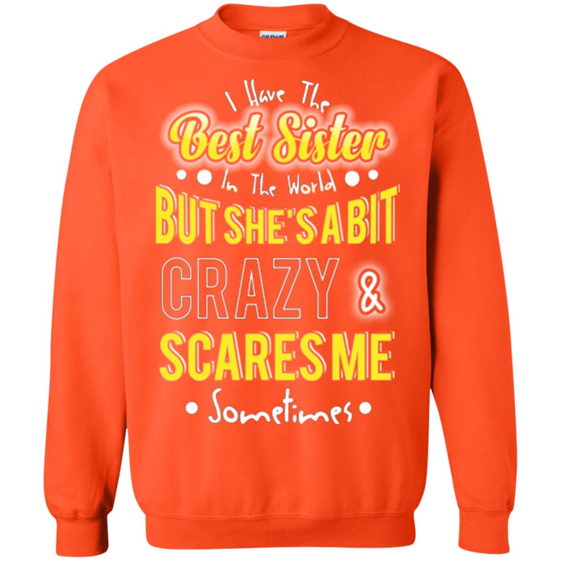 Family T-shirt I Have The Best Sister In The World Orange