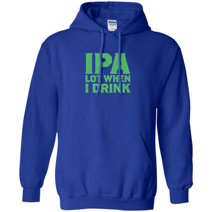 Ipa Lot When I Drink Funny Beer Love St Patrick_s Day T-shirt Royal