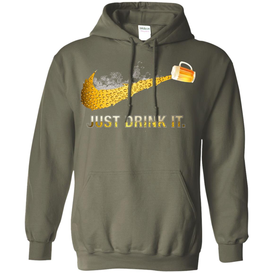 Beer Just Drink It Beer Lover T-shirt Military Green