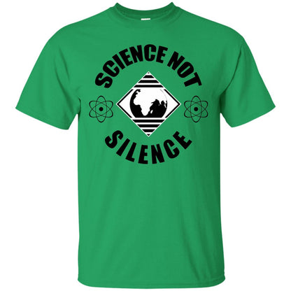 Scientist T-shirt Science Not Silence T-shirt Irish Green