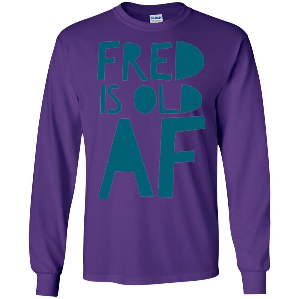 Fred Is Old Af T-shirt Purple