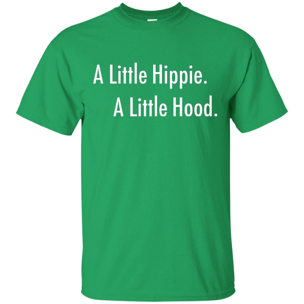 A Little Hippie A Little Hood Shirt Irish Green