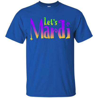 Mardi Gras T-shirt Let's Mardi Royal