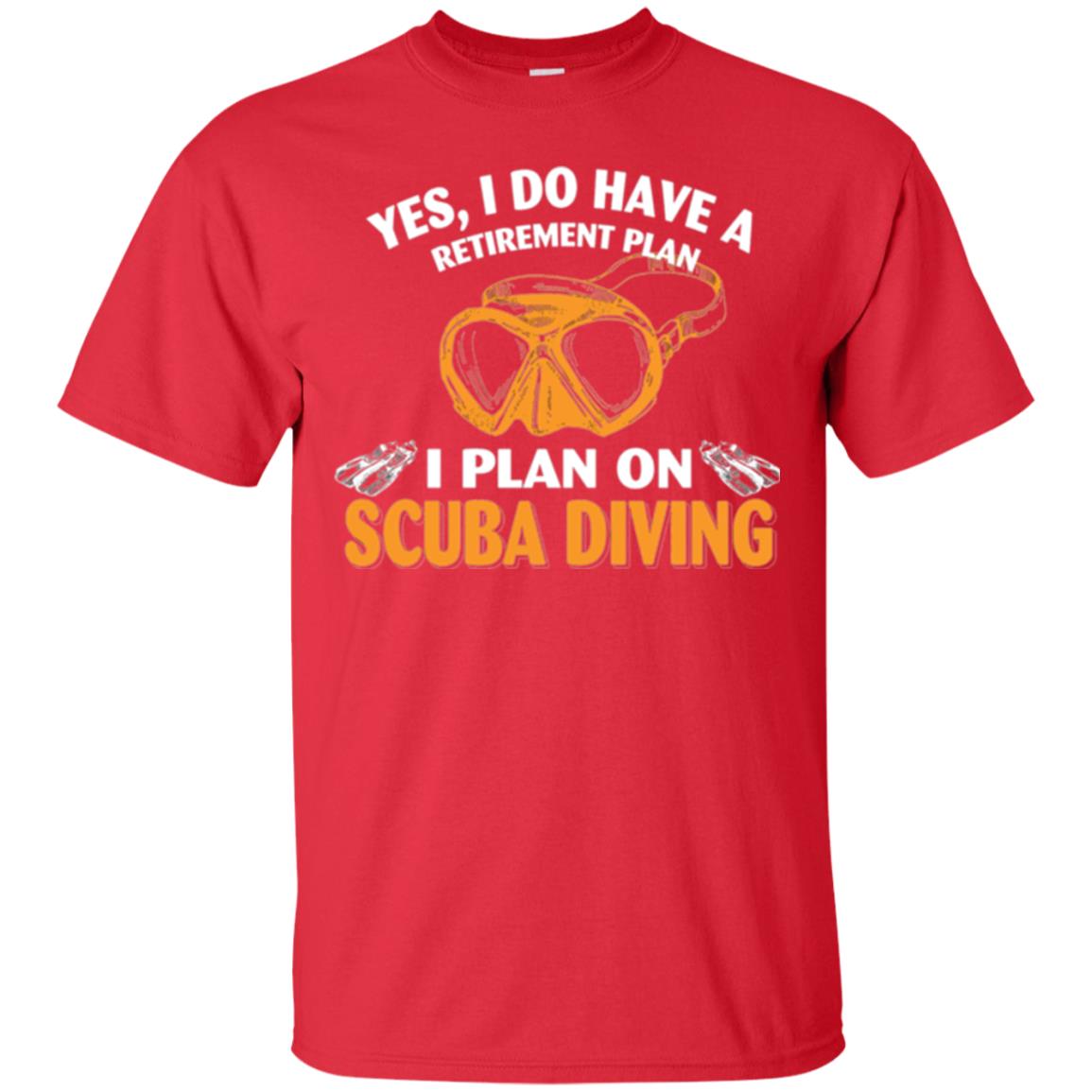 Scuba Diving T-shirt My Retirement Plan I Plan On Scuba Diving Red